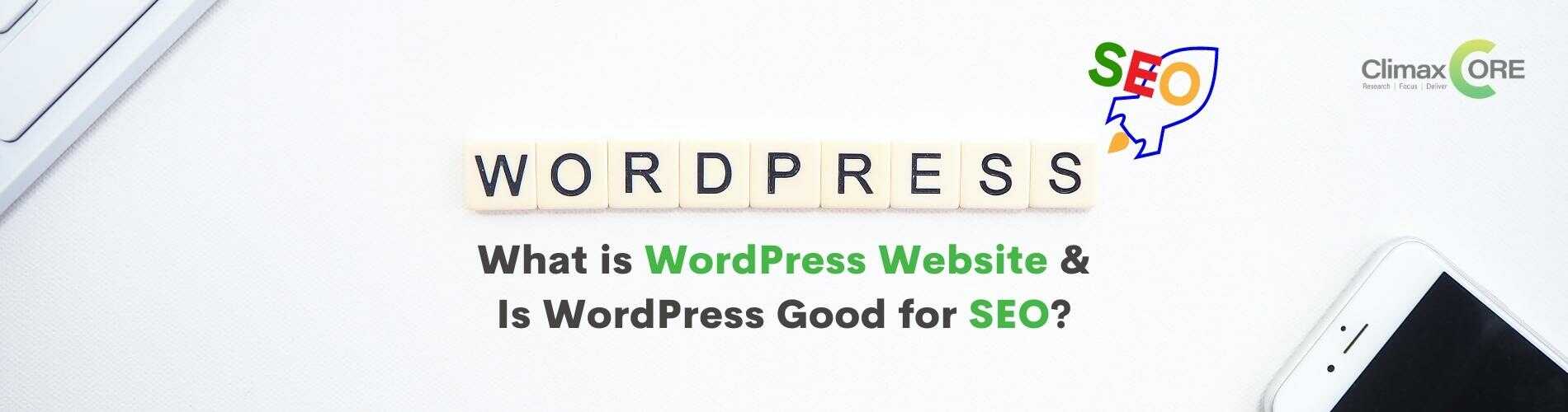 What Is WordPress Website & Is WordPress Good for Seo?