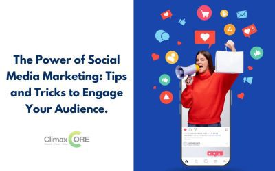 The Power of Social Media Marketing: Tips and Tricks to Engage Your Audience.